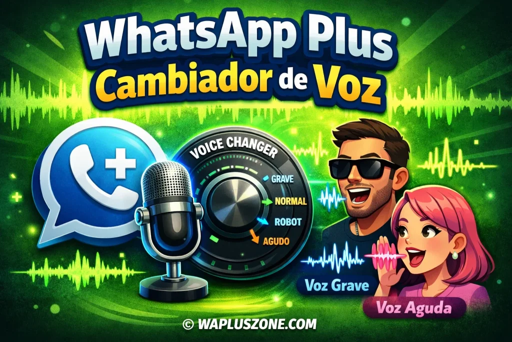 Cambiador de Voz WhatsApp Plus