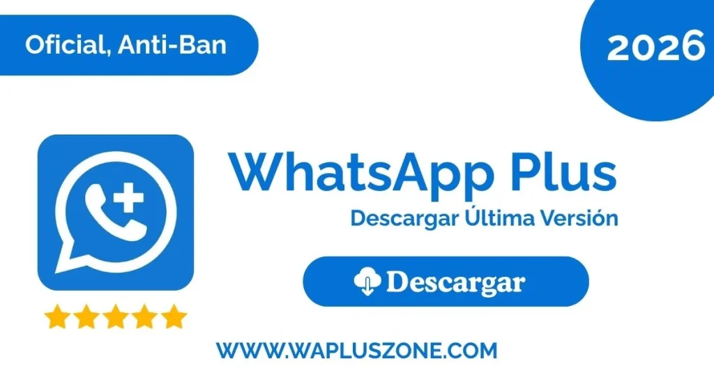 WhatsApp Plus Descargar Última Versión